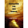 Navigating the New Normal: Creativity in Uncertain Times