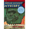 The Indian Mummy Mystery