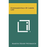Fundamentals Of Labor Law
