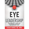 Eye on Leadership: An optometrist's game plan for creating a motivated and empowered team