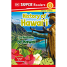 DK Super Readers Level 1 English-Spanish Bilingual History of Hawai'i - La Historia de Hawái