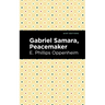 Gabriel Samara, Peacemaker