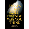 Essays That Will Change Way You Think