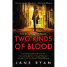 Two Kinds Of Blood