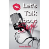 Let's Talk About Sex