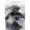 Where Blackbirds Fly