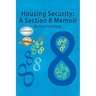 Housing Security: A Section 8 Memoir