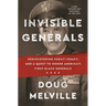 Invisible Generals: Rediscovering Family Legacy, and a Quest to Honor America's First Black Generals