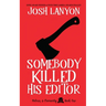 Somebody Killed His Editor: Holmes & Moriarity 1