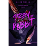 Prey for Rabbit: A Dark Monster Romance