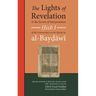 The Lights of Revelation and the Secrets of Interpretation: Hizb One of the Commentary on the Qurʾan by al-Baydawi