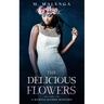 The Delicious Flowers: A Myrtle Jenson Mystery