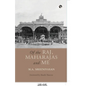 Of the Raj, Maharajas and Me