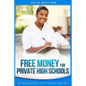 Free Money For Private High Schools: Scholarships and Financial Aid