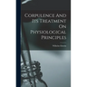 Corpulence And Its Treatment On Physiological Principles