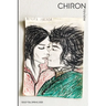 Chiron Review #136: spring 2025