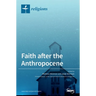 Faith after the Anthropocene