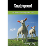 Snatchproof: The Art of Hearing God's Voice