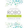 Robo-Auditing: Using Artificial Intelligence to Optimize Corporate Finance Processes