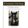Country Living: A Bible-based Blueprint for Leaving the City and an Encyclopedia of Country Living