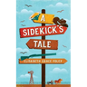 A Sidekick's Tale