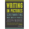 Writing in Pictures: Screenwriting Made (Mostly) Painless