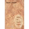 Lovescapes, Mapping the Geography of Love: An Invitation to the Love-Centered Life