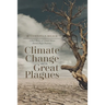 Climate Change and the Great Plagues: A Brief History of Climate-Driven Bubonic Plague Pandemics