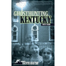 Ghosthunting Kentucky