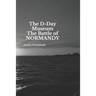 The D-Day Museum The Battle of NORMANDY