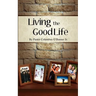 Living the Good Life