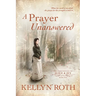 A Prayer Unanswered