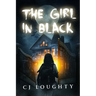 The Girl in Black: a scary mystery book for kids 11-14