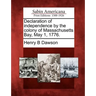 Declaration of Independence by the Colony of Massachusetts Bay, May 1, 1776.