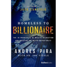 Homeless to Billionaire: The 18 Principles of Wealth Attraction and Creating Unlimited Opportunity