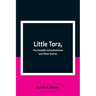 Little Tora, The Swedish Schoolmistress and Other Stories