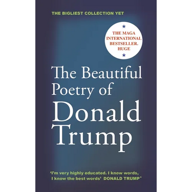The Beautiful Poetry of Donald Trump