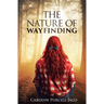 The Nature of Wayfinding