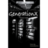 GenerationX lesson's in life