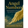 Angel numbers: Spiritual Guide to Interpreting Messages from the Universe