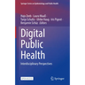 Digital Public Health: Interdisciplinary Perspectives