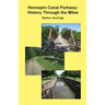 Hennepin Canal Parkway: History Through the Miles