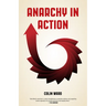 Anarchy in Action