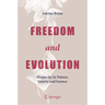 Freedom and Evolution: Hierarchy in Nature, Society and Science