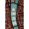 No Jews Live Here
