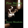 Pine Melody: A Memoir