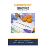 Cardiomyopathy Demystified: Doctor's Secret Guide