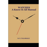 WATCHES - A Know-it-all Manual