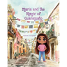 María and the Magic of Guanajuato