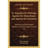 St. Augustin the Writings Against the Manicheans and Against the Donatists: Nicene and Post-Nicene Fathers of the Christian Church V4